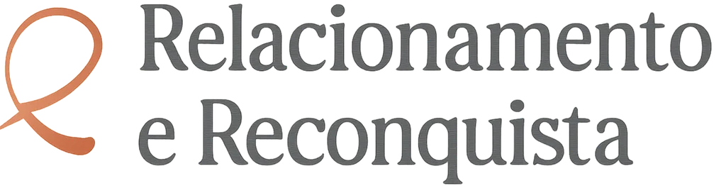 Relacionamento e reconquista